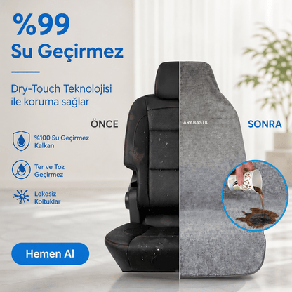Arabastil™ Dry-Touch Premium Araç Koltuk Koruyucu Kılıf (%99 Su geçirmez+Evrensel Uyumlu) - Arabastil.com